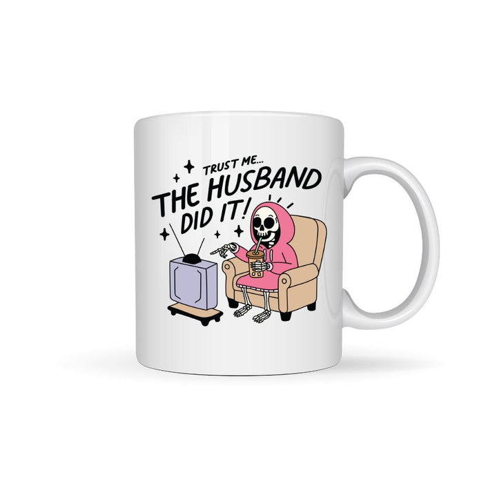 Trust Me The Husband Did It Mug
