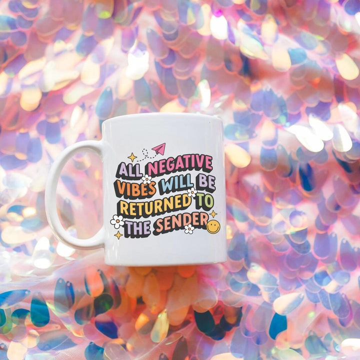 All Negative Vibes Returned To Sender Mug - Yililo