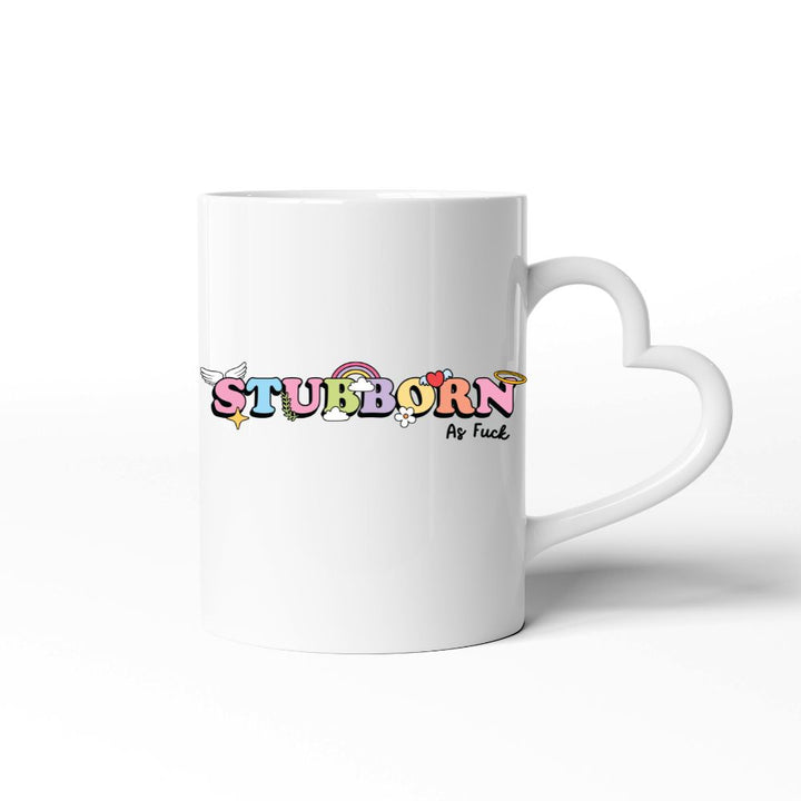 Stubborn As Fuck Rainbow Mug