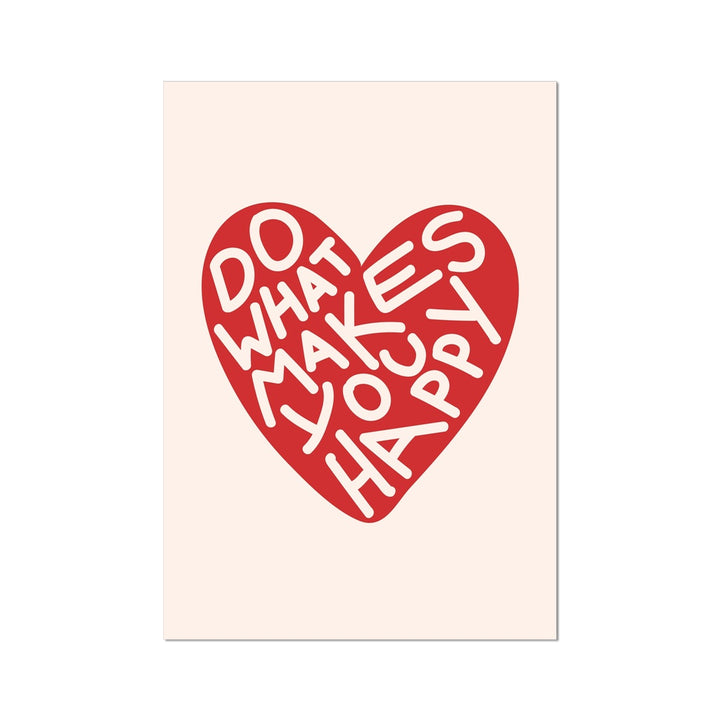 Do What Makes You Happy Heart Wall Art Poster - Yililo