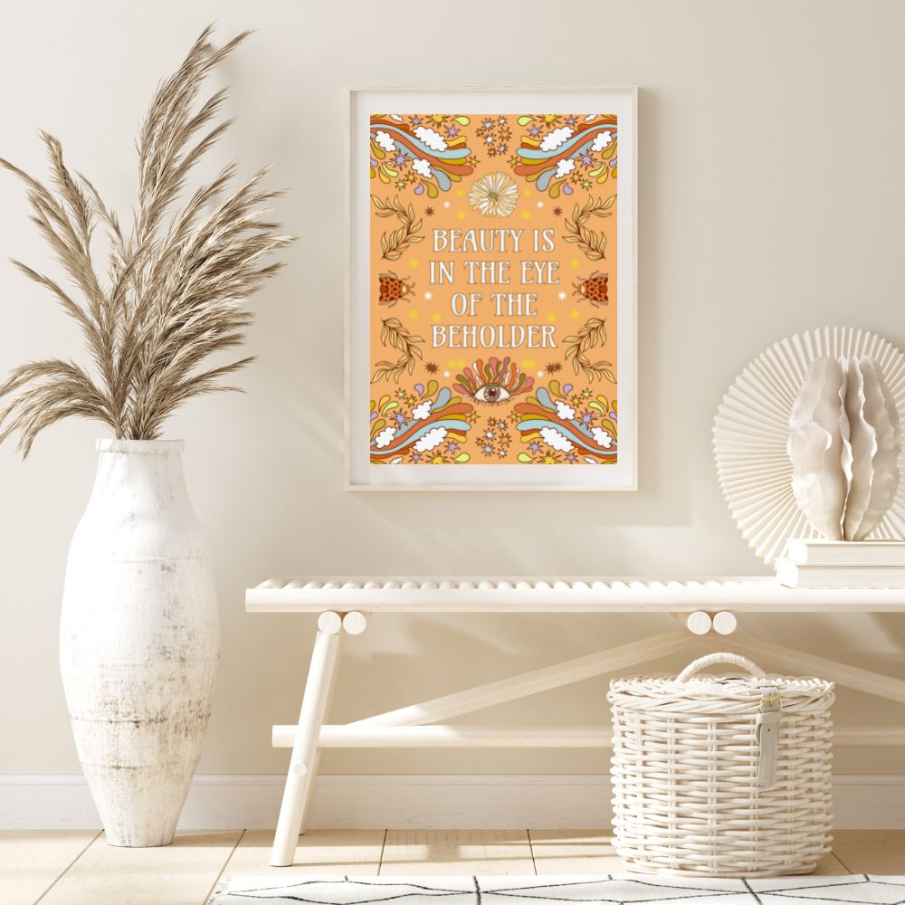 Beauty Is In The Eye Wall Art Poster A1 A2 A3 A4 - Yililo